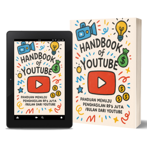 Handbook of Youtube : Panduan Penghasilan 5 Juta per Bulan
