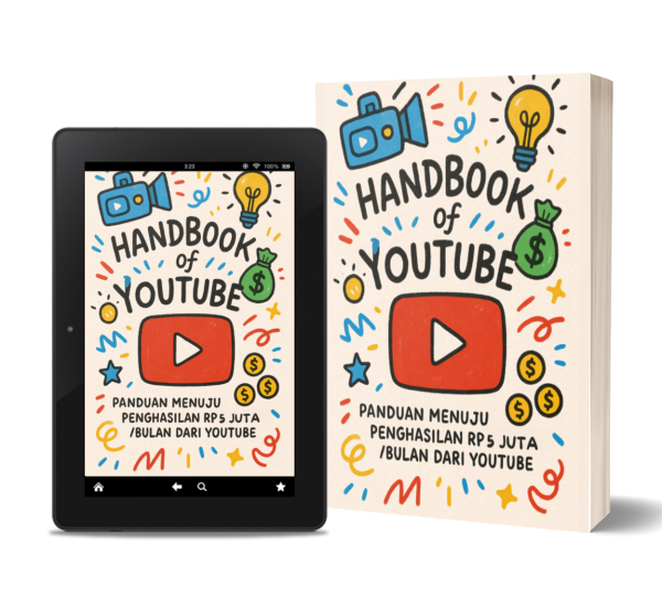 Handbook of Youtube : Panduan Penghasilan 5 Juta per Bulan